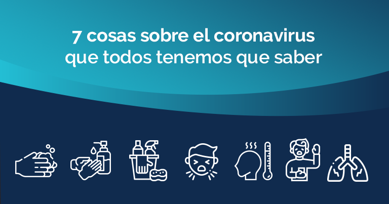 7 cosas sobre el coronavirus que todos tenemos que saber 